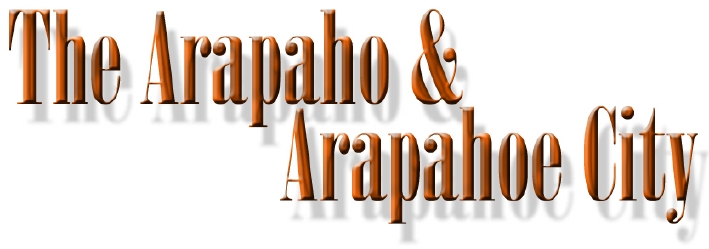 The Arapaho & Arapahoe City