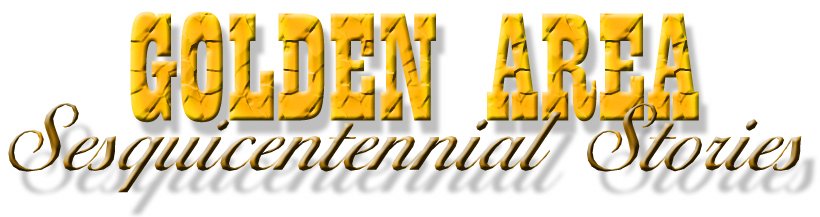 Golden Area Sesquicentennial Stories